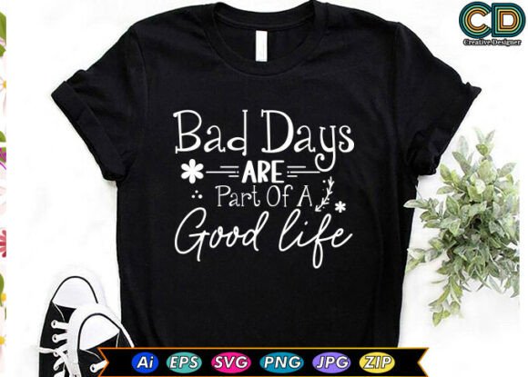 Bad Days Are Part of a Good Life Motivat