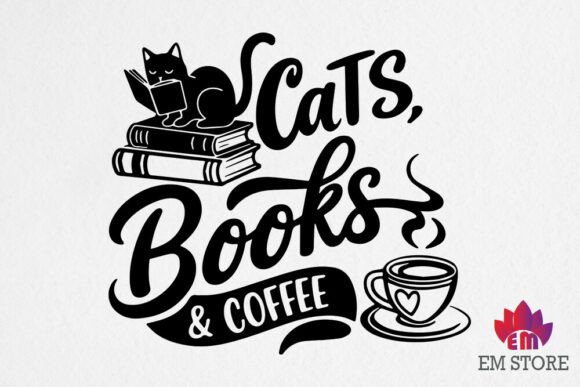 Cats Books Coffee - Book Lover SVG