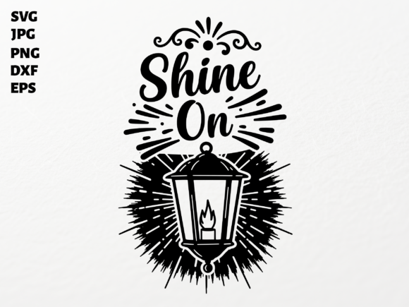 Shine on Lantern SVG for Cricut