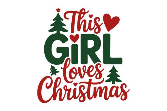 This Girl Loves Christmas Print Template