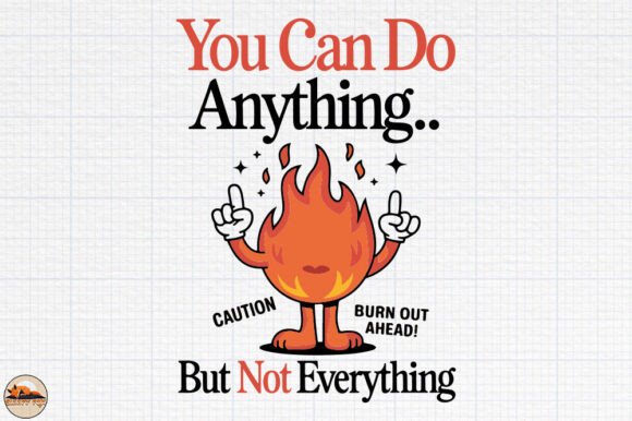 You Can Do Anything but Not Everything
